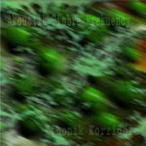 Akoustik Timbre Frekuency - Kthonik Korridors