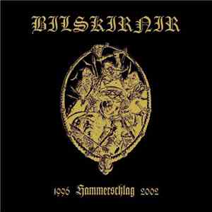 Bilskirnir - Hammerschlag (1996 - 2002)