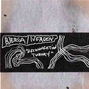 Bjerga / Iversen - Disconnection Theory