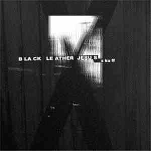 Black Leather Jesus - Skuff