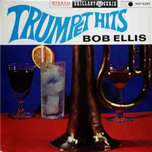 Bob Ellis  - Trumpet Hits