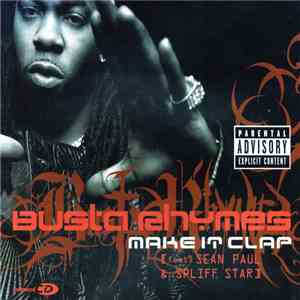Busta Rhymes Featuring Sean Paul & Spliff Star - Make It Clap