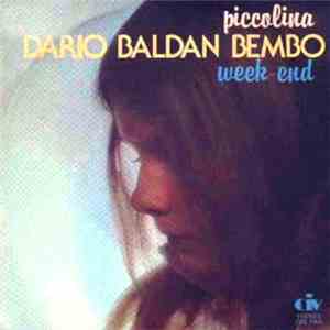 Dario Baldan Bembo - Piccolina / Week-end