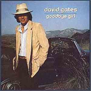 David Gates - Goodbye Girl