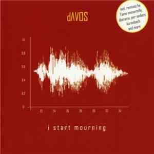 dAVOS  - I Start Mourning