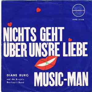 Diane Burg - Nichts Geht Über Uns're Liebe / Music-Man