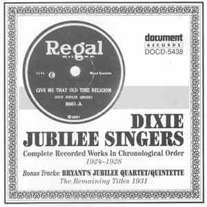 Dixie Jubilee Singers + Bryant's Jubilee Quartet - Complete Recorded Works  ...