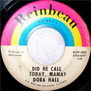 Dora Hall - Did He Call Today, Mama? / Just My Style
