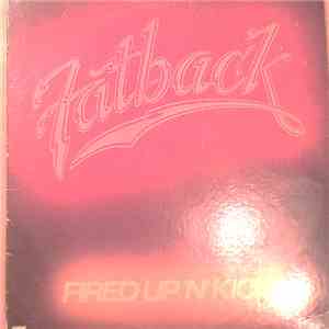 Fatback - Fired Up 'N' Kickin'
