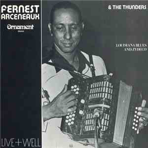 Fernest Arceneaux & The Thunders - Live+Well
