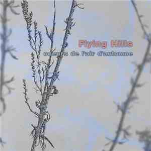 Flying Hills - Odeurs De L'air D'automne
