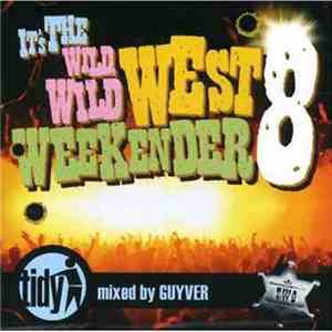 Guyver - It's The Wild Wild West Weekender 8