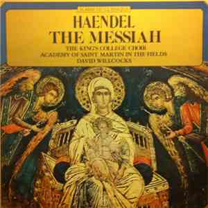 Haendel –  The King's College Choir, Academy Of Saint Martin In The Fields, ...