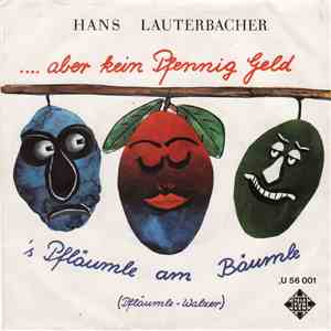 Hans Lauterbacher - 's Pfläumle Am Bäumle