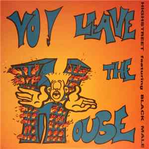 Highstreet - Yo! Leave The House