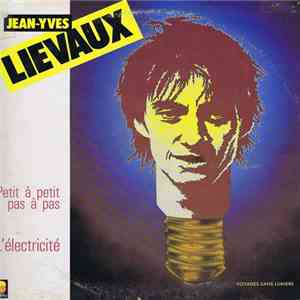Jean-Yves Lievaux - Voyages Sans Lumiere