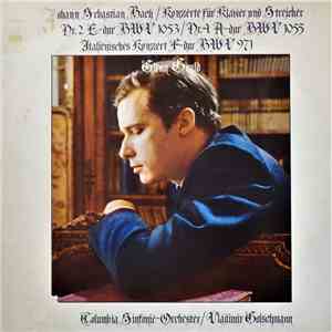 Johann Sebastian Bach - Glenn Gould / Columbia Sinfonie-Orchester / Vladimi ...