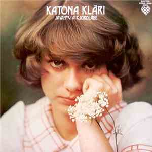 Katona Klári - Savanyú A Csokoládé