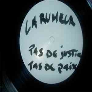 La Rumeur - Pas De Justice, Pas De Paix