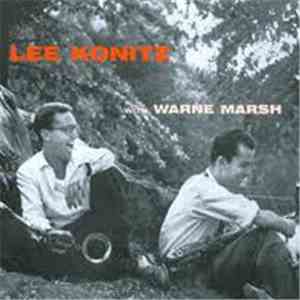 Lee Konitz With Warne Marsh - Lee Konitz With Warne Marsh