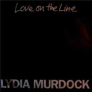 Lydia Murdock - Love On The Line