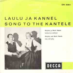 Marjatta Ja Martti Pokela - Laulu Ja Kannel - Song To The Kantele