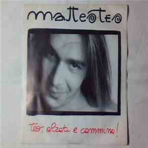 Matteo Teo - Teo, Alzati E Cammina!