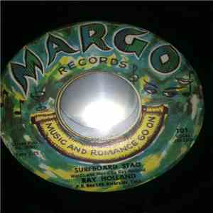 Ray Holland - Surfboard Stag / My Summer Baby