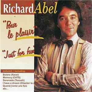 Richard Abel - Pour le plaisir - Just For Fun