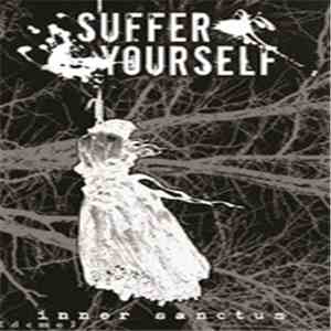 Suffer Yourself - Inner Sanctum