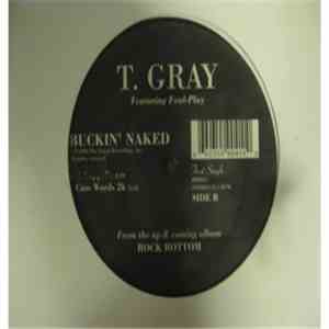 T. Gray  Featuring Foul-Play  - Buckin' Naked