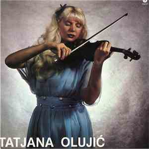 Tatjana Olujić - Violina