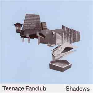 Teenage Fanclub - Shadows
