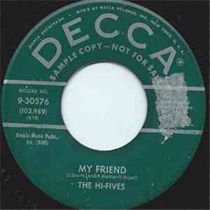 The Hi-Fives  - My Friend