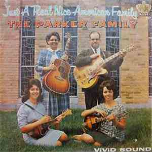 The Parker Family - Just A Real Nice American Family
