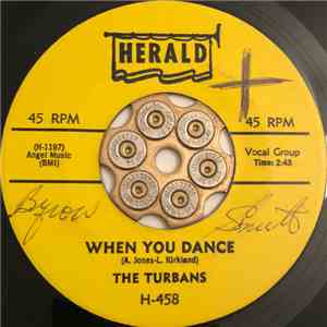 The Turbans - When You Dance / Let Me Show You Around My Heart