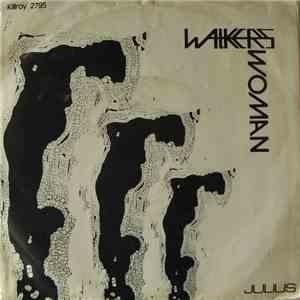 The Walkers  - Woman / Julius