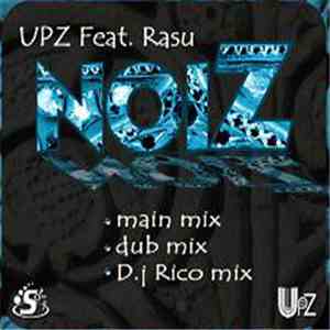 UPZ Feat. Rasu - noiZ