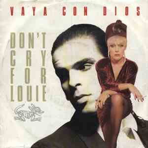 Vaya Con Dios - Don't Cry For Louie