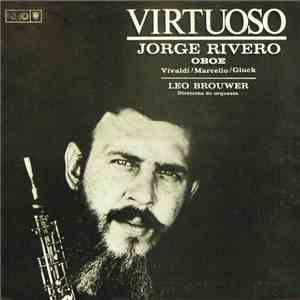 Vivaldi / Marcello / Gluck - Jorge Rivero ,Oboe Habana Soloists Chamber Orchestra - Virtuoso