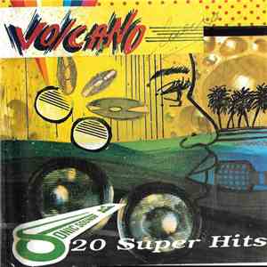 Volcano  - 20 Super Hits
