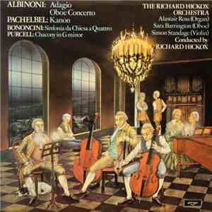 Albinoni / Pachelbel / Bononcini / Purcell – The Richard Hickox Orchestra - ...