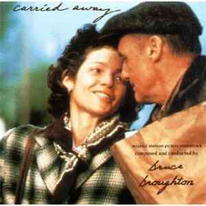 Bruce Broughton - Carried Away (Original Motion Picture Soundtrack)