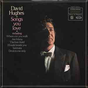David Hughes  - Songs You Love