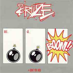 D'Cruze - Bass Go Boom / Want You Now