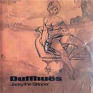 Duffhuës - Jacky The Stripper