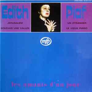 Edith Piaf - Les Amants D'Un Jour
