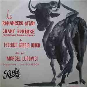 Federico Garcia Lorca, Marcel Lupovici, Jean Borrédon - Le Romancero Gitan  ...
