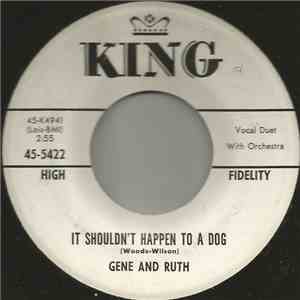 Gene And Ruth - It Shouldn't Happen To A Dog / (You Got Your) Freedom