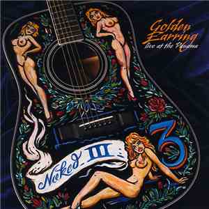 Golden Earring - Naked III